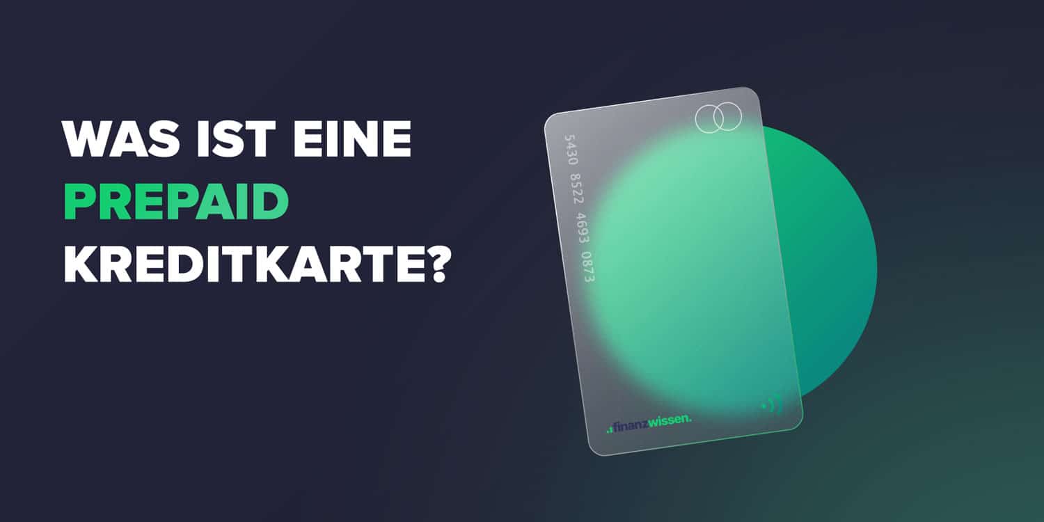 Was ist eine Prepaid Kreditkarte?